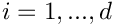 $i=1,...,d$