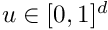 $u\in[0,1]^d$