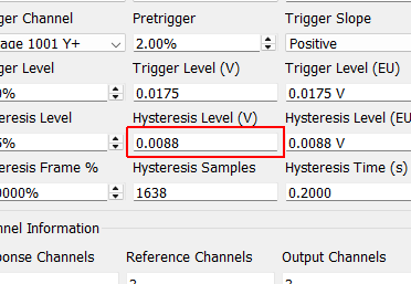 Hysteresis Level (V) Level that the trigger channel must fall below to achieve a subsequent trigger in volts. This property is read only and displayed for the user’s convenience.