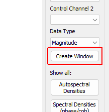 Create Window Creates a new window to visualize the response of a given entry in the CPSD matrix with Control Channel 1 and Control Channel 2 specifying the row and column of the CPSD matrix, and Data Type specifying how the channel is displayed.