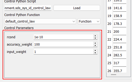 Control Parameters Any additional parameters needed by the control law are entered in this area. This area will be automatically populated based on the extra arguments required by the control law.