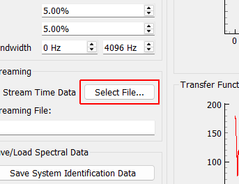 Select File... Opens a file dialog to select the file to which the system identification data will be streamed.