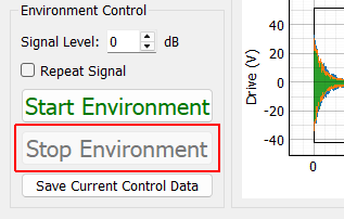 Stop Environment Stop the environment manually.  The signal will ramp down using the Ramp Time specified on the Environment Definition tab to prevent a hard stop that could potentially damage test equipment or articles.